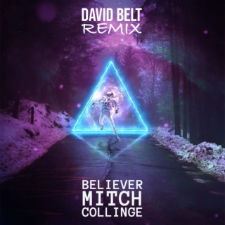 Believer (David Belt Remix)