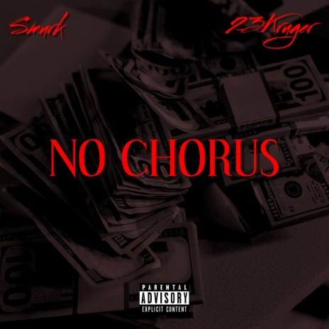 No Chorus ft. 23 Kruger | Boomplay Music