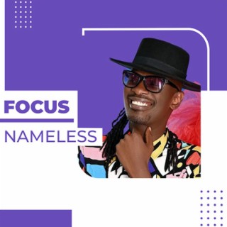 Focus: Nameless | Boomplay Music
