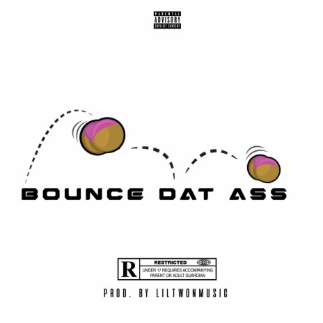 Bounce Dat Ass | Boomplay Music
