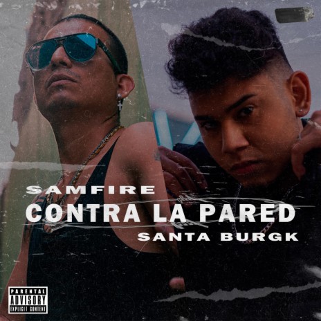 Contra la Pared ft. Santa Burgk | Boomplay Music