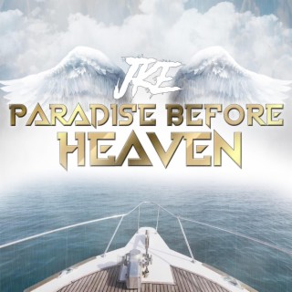 Paradise Before Heaven