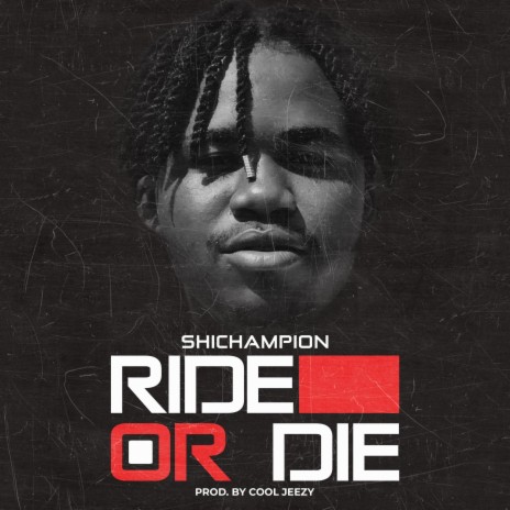 Shchampion ride or Die ft. Shchampion | Boomplay Music