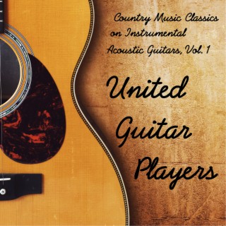 Country Music Classics on Instrumental Acoustic Guitars, Vol. 1