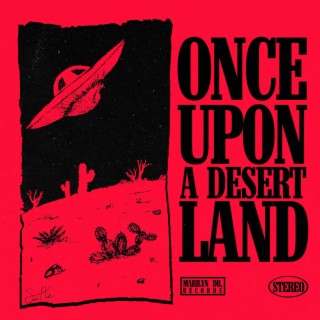 Once Upon A Desert Land