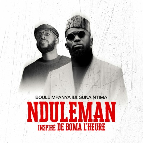 Nduleman ft. Suka Ntima | Boomplay Music