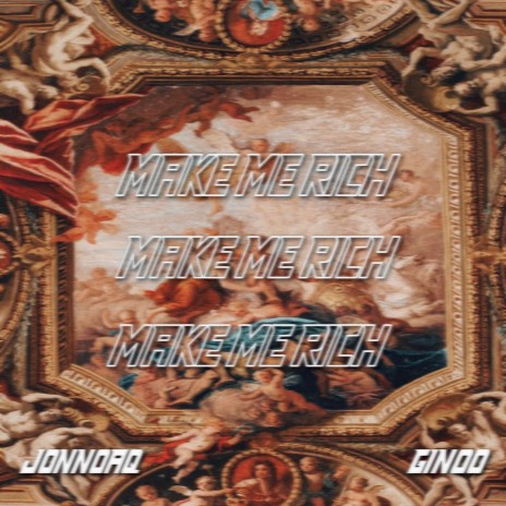 Make Me Rich ft. Ginoo | Boomplay Music