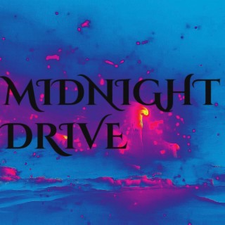 Midnight Drive lyrics | Boomplay Music