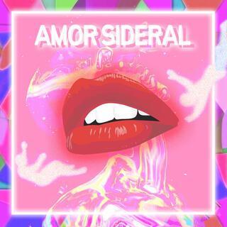 Amor Sideral ft. Garree lyrics | Boomplay Music