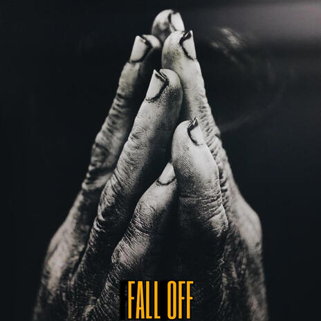 FALL OFF | Boomplay Music