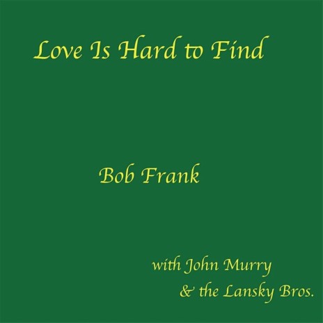 Love Is Hard to Find (feat. John Murry & The Lansky Bros.) | Boomplay Music