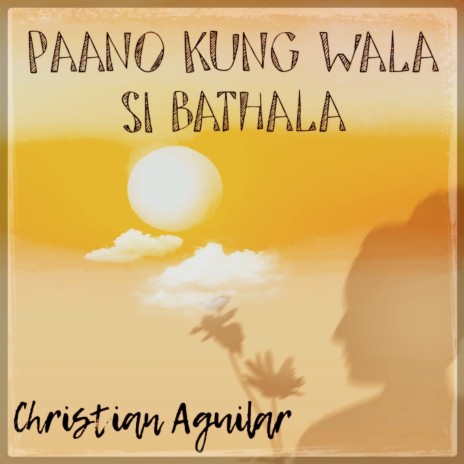 Paano Kung Wala Si Bathala | Boomplay Music