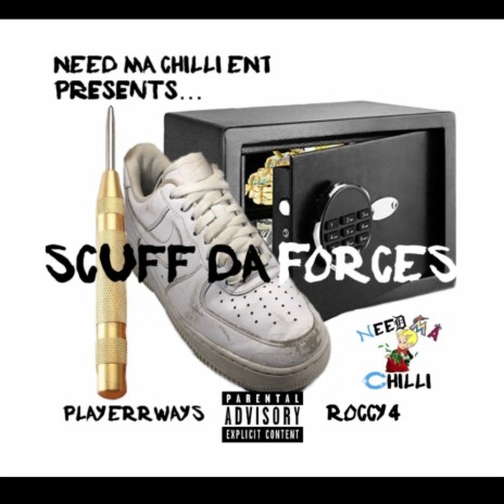 Scuff Da Forces ft. Roccy4 | Boomplay Music