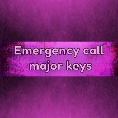 Emergency call major keys | Boomplay Music