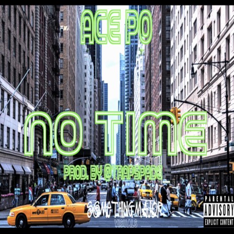 NO TIME ft. Prod By @trapspade_