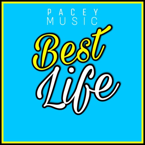 Best Life | Boomplay Music