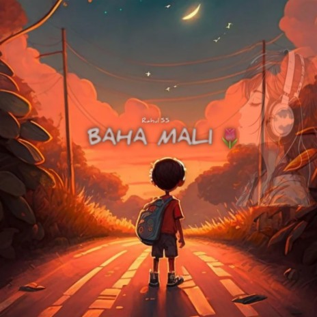 Baha Mali ft. Rahul SS | Boomplay Music
