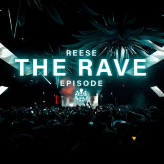 THE RAVE