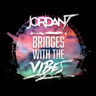 Bridges with the Vibes