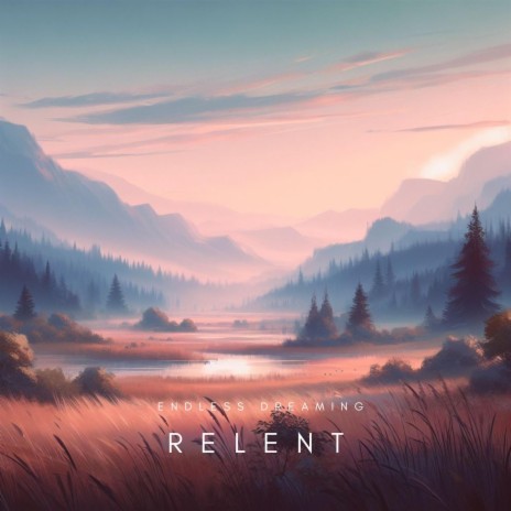 RELENT | Boomplay Music