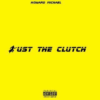 Bust the Clutch (Supreme Remaster)