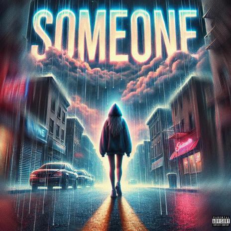 Someone ft. JAYLON | Boomplay Music