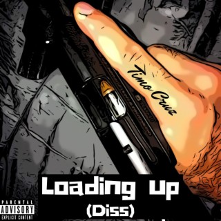 Loading Up (Diss)