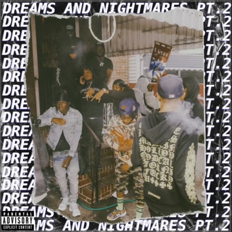 Dreams and Nightmares Pt. 2 | Boomplay Music