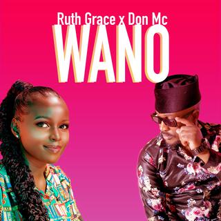 Wano ft. Don Mc lyrics | Boomplay Music