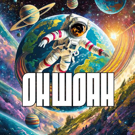 Oh Woah | Boomplay Music