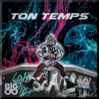 Ton Temps lyrics | Boomplay Music