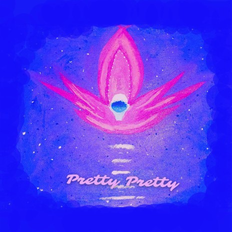 pretty pretty | Boomplay Music