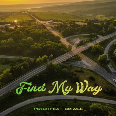 FIND MY WAY ft. Grizzle | Boomplay Music