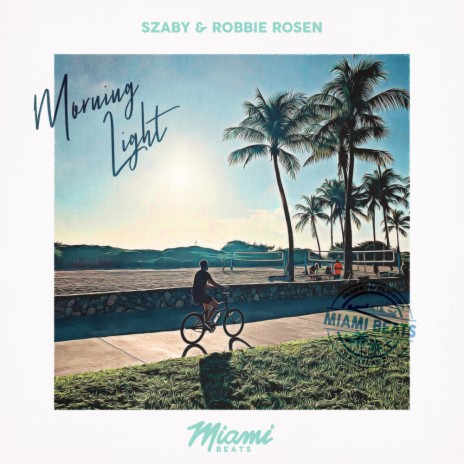Morning Light ft. Robbie Rosen | Boomplay Music