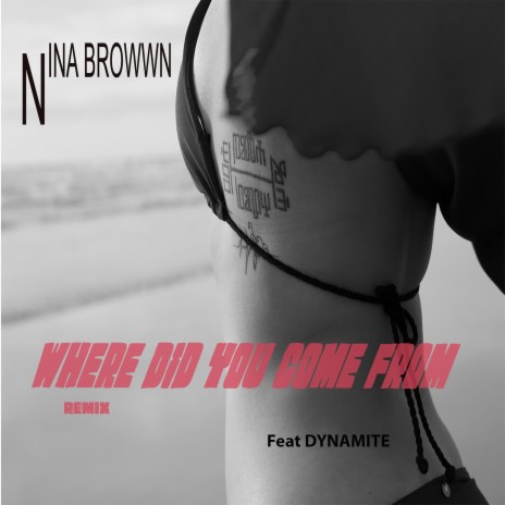 Where Did You Come from (Remix) ft. DYNAMITE
