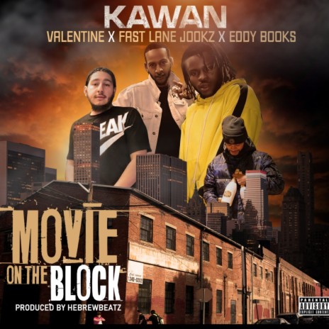 Movie on the Block ft. Valentine, Eddy books & Fast Lane Jookz | Boomplay Music