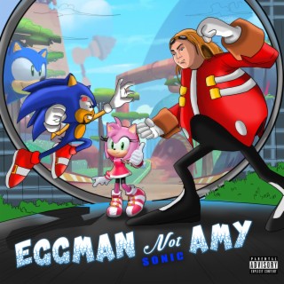 Eggman...Not Amy ?