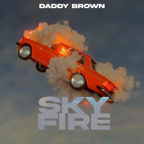 Sky Fire | Boomplay Music