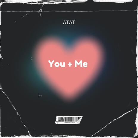 You + Me | Boomplay Music