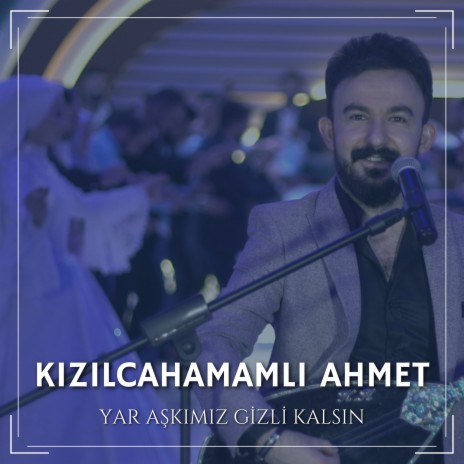 Yar Aşkımız Gizli Kalsın | Boomplay Music