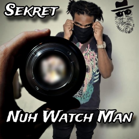 Nuh Watch Man ft. Mark Topsecret