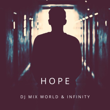Hope ft. Infinity | Boomplay Music
