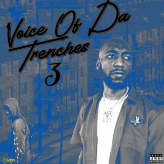 Voice Of Da Trenches 3