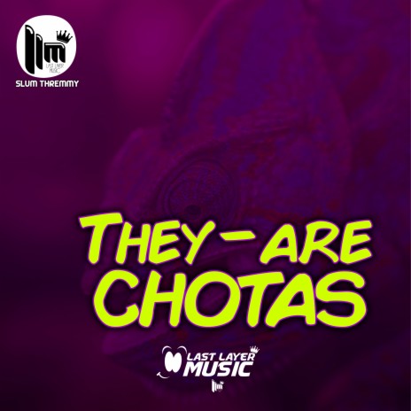 They Are Chotas ft. Trampa Billone | Boomplay Music