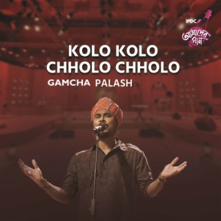 Kolo Kolo Chholo Chholo