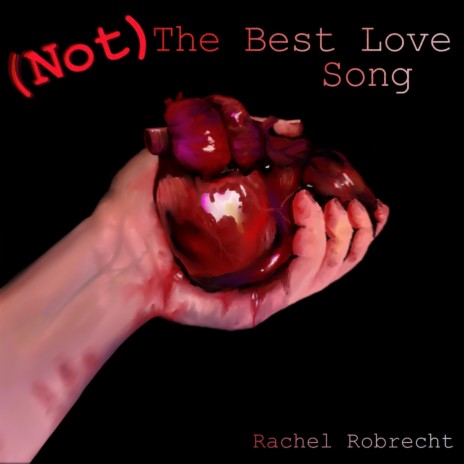 (Not) The Best Love Song | Boomplay Music