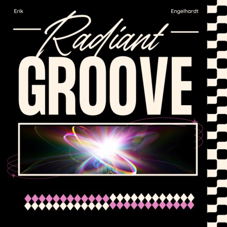 Radiant Groove | Boomplay Music