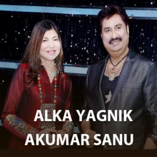 Kumar Sanu &Alka Yagnik