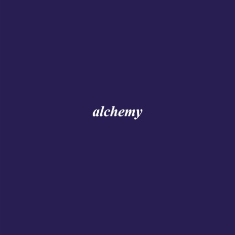 alchemy | Boomplay Music