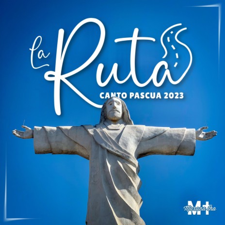 La Ruta (Canto Pascua 2023) | Boomplay Music